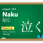 Naku (なく) -to cry / Japanese Word