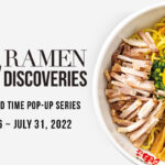 【May 6th ~ July 31st】“RAMEN DISCOVERIES” A POPUP SERIES