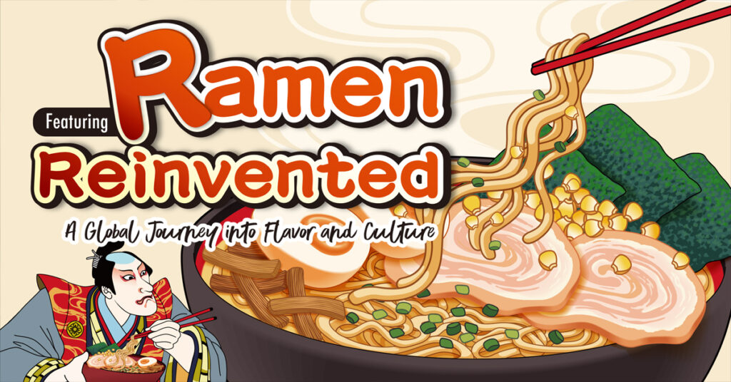 Ramen Reinvented: A Global Journey into Flavor and Culture