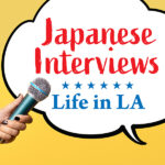 [Japanese Interviews: Life in LA] Akira Minamiura President, Kintetsu Enterprises Company of America...